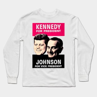 KENNEDY/JOHNSON Long Sleeve T-Shirt